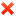 ❌ ❌